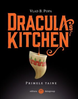 Dracula's Kitchen: Primele taine (ed. tiparita)