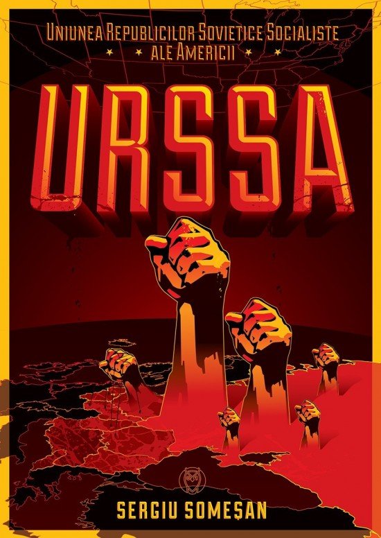 URSSA: Uniunea Republicilor Socialiste Sovietice ale Americii (ed. tiparita)