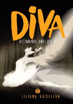 Diva: Romanul unei vieti (ed. tiparita)