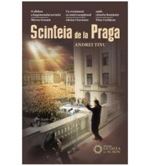 Scanteia de la Praga (ed. tiparita)
