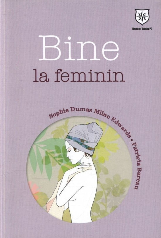 Bine la feminin (ed. tiparita)
