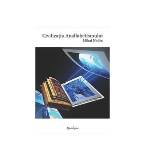 Civilizatia analfabetismului (ed. tiparita)
