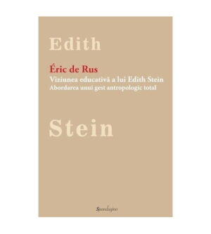 Edith Stein: Arta de a educa (ed. tiparita)