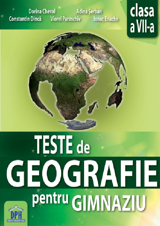 Teste de geografie pentru gimnaziu - Clasa a VII-a