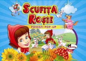 Scufita Rosie - povesti pop-up