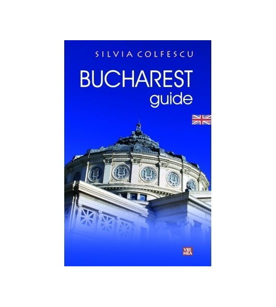 Bucharest Guide, lb.engleza, ed. II (ed. tiparita)