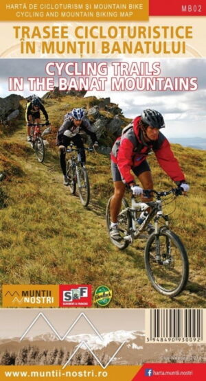 Harta de cicloturism si mountain bike: Trasee Cicloturistice in Muntii Banatului, Romana/Engleza