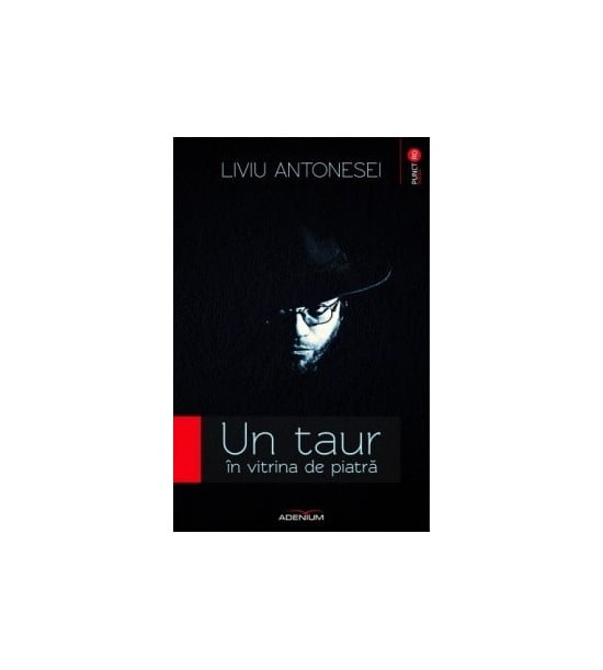Un taur in vitrina de piatra (antologie lirica, 1977-2012) (ed. tiparita)