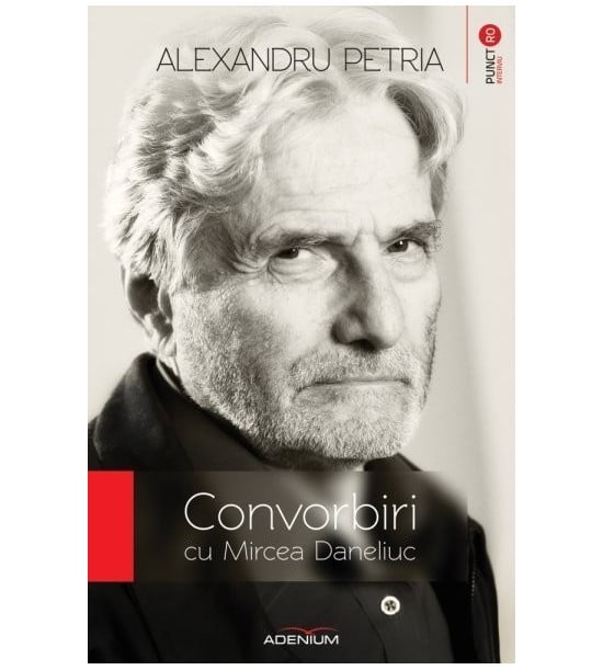 Convorbiri cu Mircea Daneliuc (ed. tiparita)
