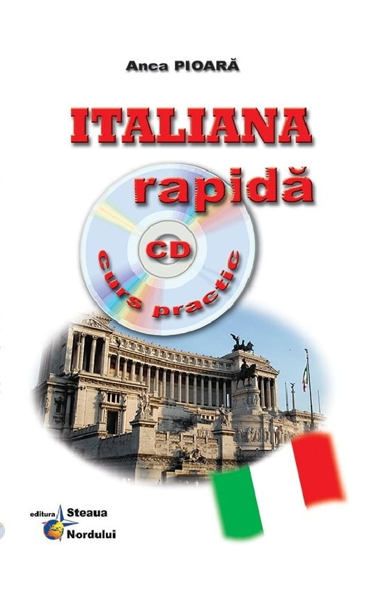 Italiana rapida (ed. tiparita) cu CD Gratuit Curs practic Anca Pioara