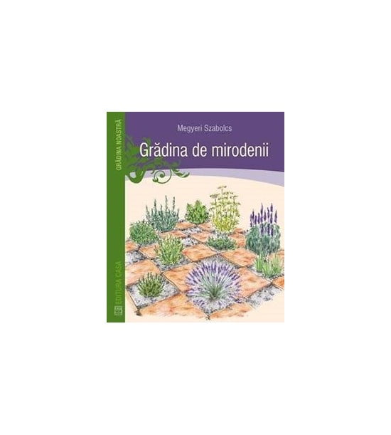 Gradina de mirodenii (ed. tiparita)