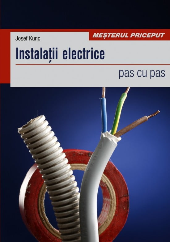Instalatii electrice: pas cu pas (ed. tiparita)