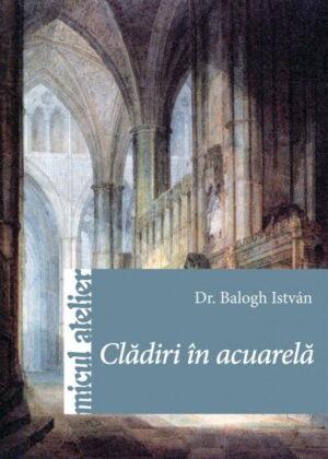Cladiri in acuarela (ed. tiparita)