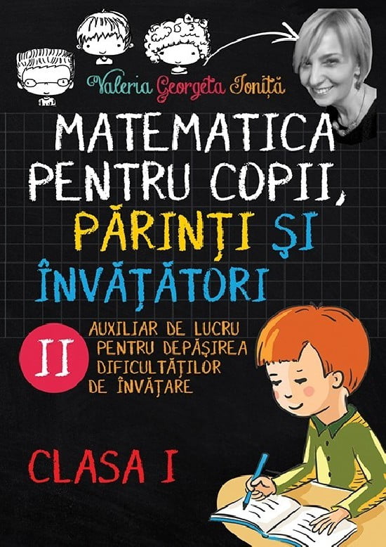 Matematica pentru copii, parinti si invatatori / auxiliar Clasa I- caietul 2