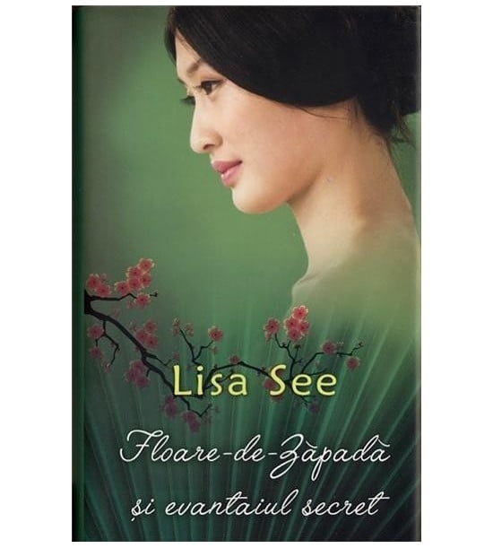 Floare de Zapada si evantaiul secret-Lisa See