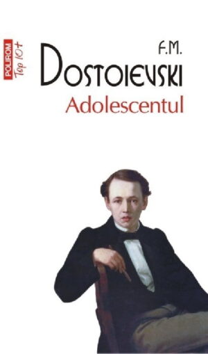 Adolescentul - Dostoievski