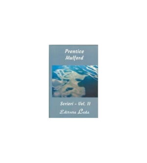 Scrieri - vol. II - Prentice Mulford