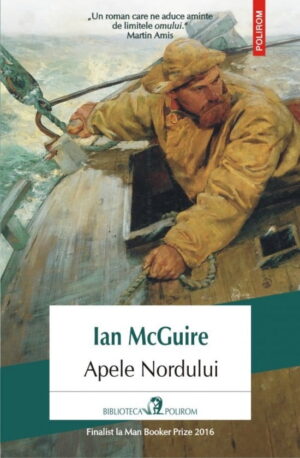 Apele nordului (ed. tiparita) - Ian McGuire