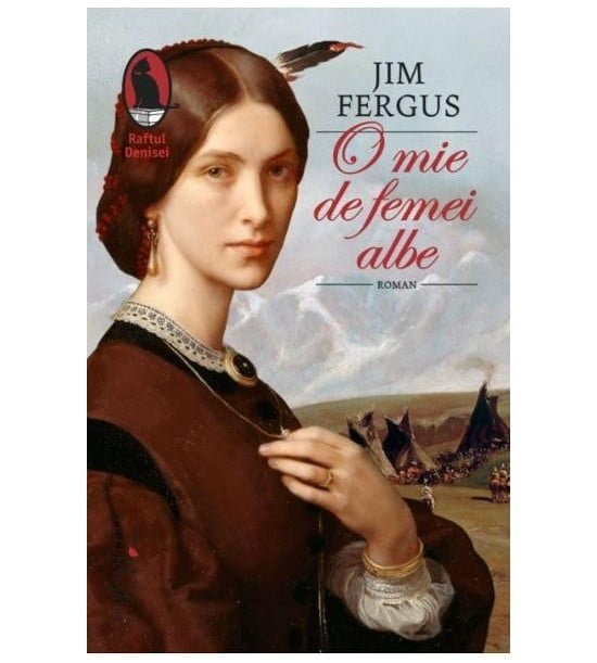 O mie de femei albe (ed. tiparita) - Jim Fergus