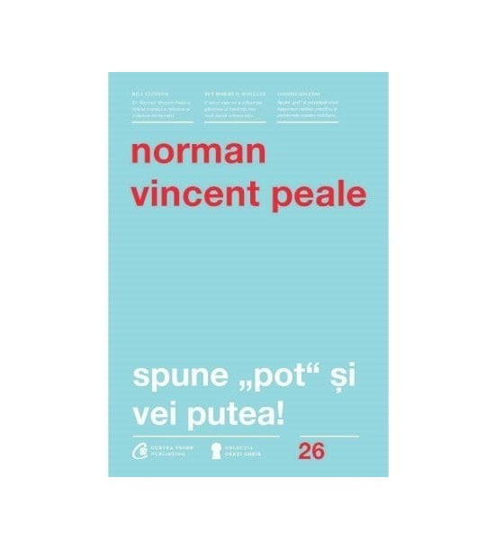 Spune POT si vei putea (ed. tiparita) - Norman Vincent Peale