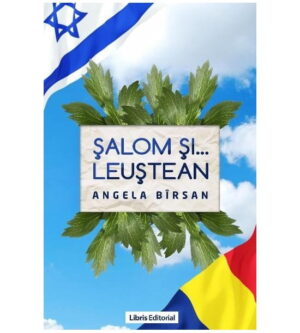 Salom si ... leustean (ed. tiparita) - Angela Birsan