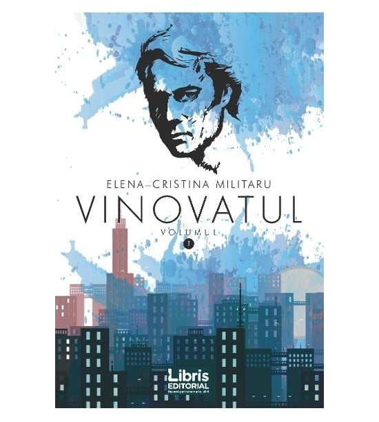 Vinovatul vol. I (ed. tiparita) - Elena-Cristina Militaru