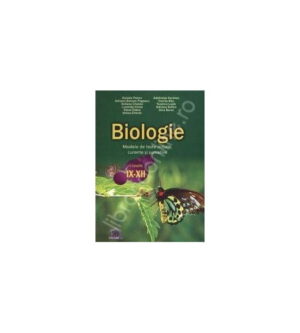 Biologie: Modele de teste initiale, curente si sumative - Clasele IX-XII