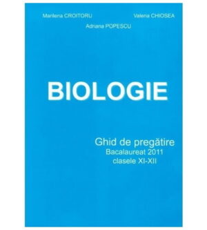 Biologie: Ghid de pregatire Bacalaureat 2011 - Clasele XI-XII