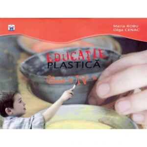 Educatie plastica: clasa a IV-a