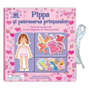 Pippa si petrecerea printeselor: Carte de povesti 3D (copii 4+ ani)
