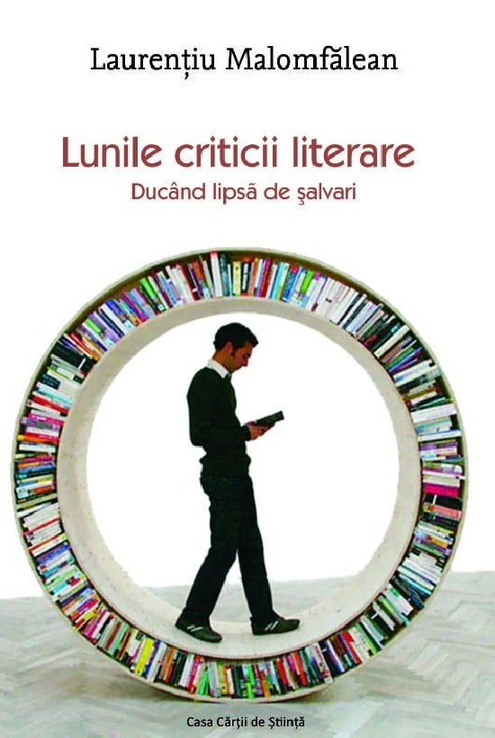 Lunile criticii literare: Ducand lipsa de salvari (ed. tiparita)