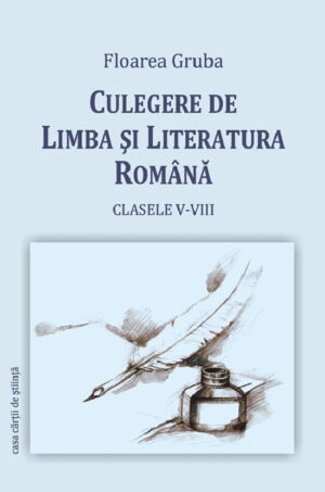 Culegere de limba si literatura romana (ed. tiparita)