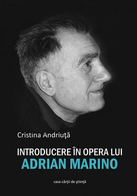 Introducere in opera lui Adrian Marino (ed. tiparita)