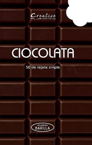 Ciocolata: 50 de retete simple