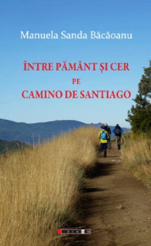 Intre pamant si cer pe Camino de Santiago