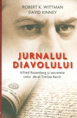 Jurnalul Diavolului - Alfred Rosenberg si secretele celui de-al Treilea Reich