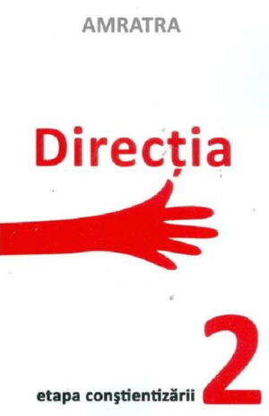 Directia - Etapa constientizarii