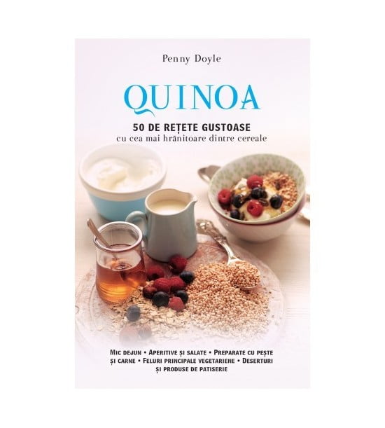 Quinoa - 50 de retete gustoase