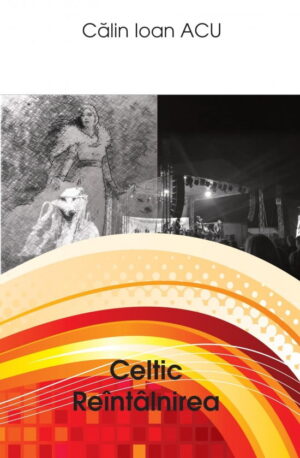 Celtic – Reîntâlnirea
