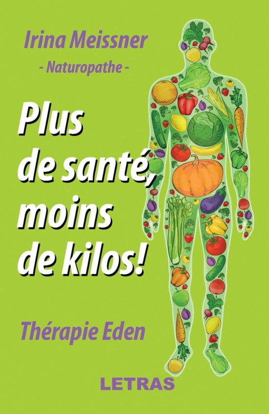 Plus de santé, moins de kilos! : Thérapie Eden (eBook PDF)