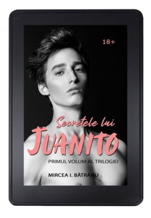 Secretele lui Juanito - vol.1 - Masculul Alfa (eBook imprimut)