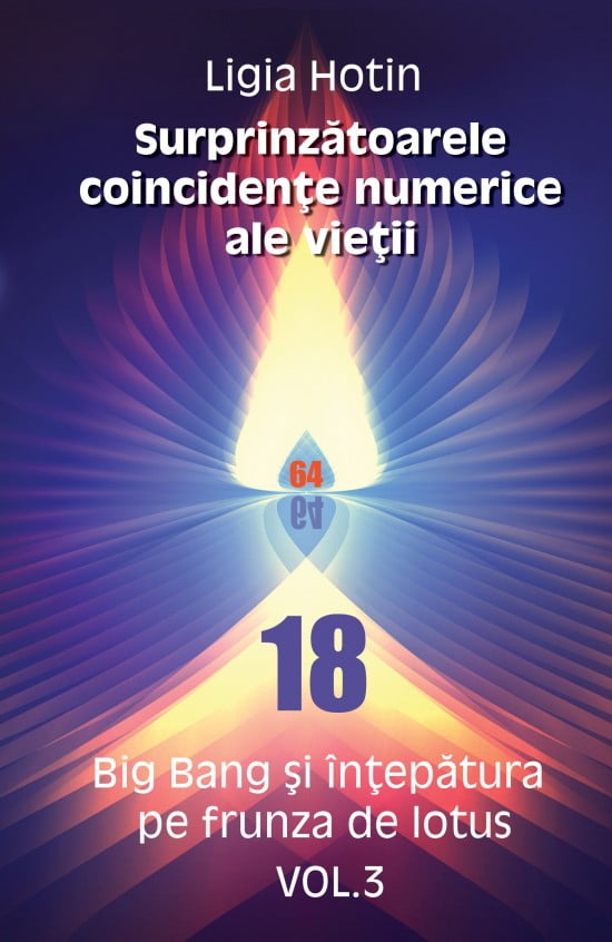 Surprinzatoarele coincidente numerice ale vietii - Big Bang si intepatura pe frunza de lotus (vol. 3) (eBook PDF)
