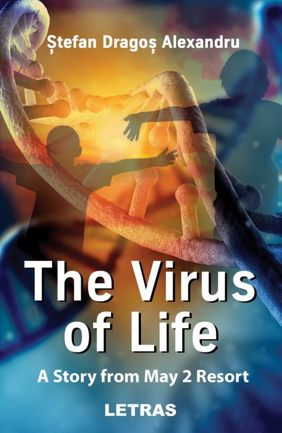 The Virus of Life: A Story From May 2 Resort (eBook ePUB)
