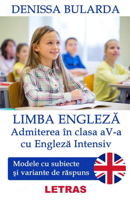 Limba engleza – Admiterea in clasa a 5-a cu Engleza Intensiv (ed. tiparita)