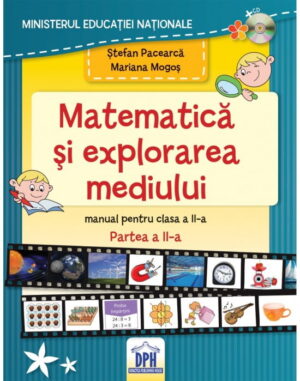 Manual de Matematica si explorarea mediului - Clasa a II-a Semestrul I