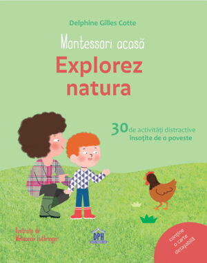 Montessori acasa - Explorez natura