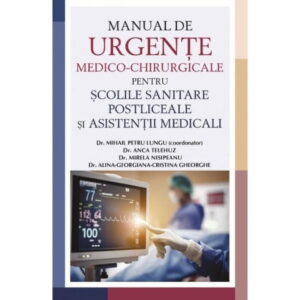 Manual de urgente medico-chirurgicale pentru scolile sanitare postliceale