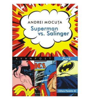 Superman vs. Salinger. 88 de povesti cu (super)eroi