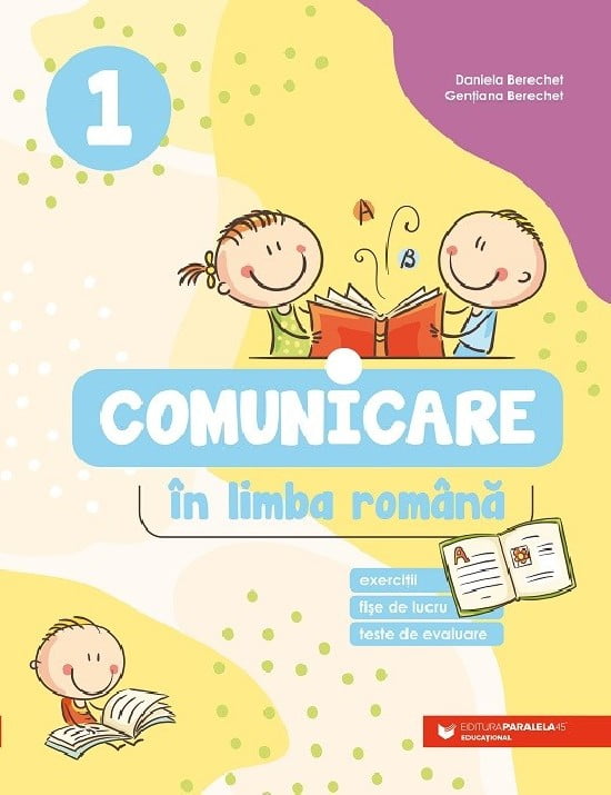 Comunicare in Limba Romana (Cls. I)