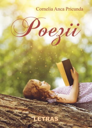 Poezii - Autor Cornelia Anca Pricunda
